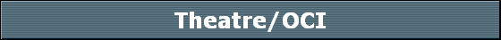 Theatre/OCI